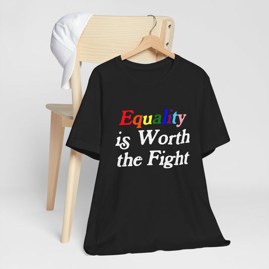 Equality is Worth The Fight OG - Pride Shirt (Black)