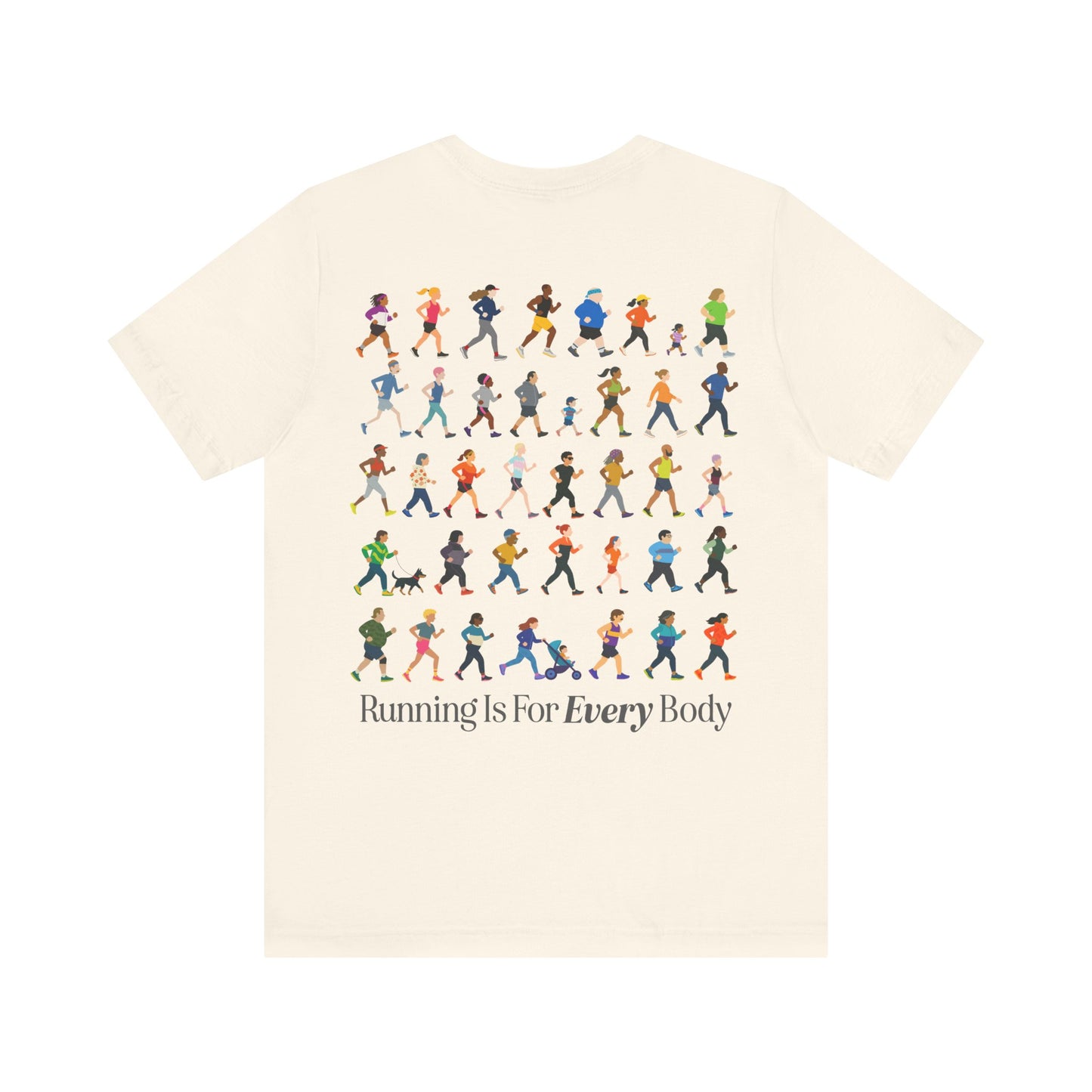 Running is for Every Body T-shirt
