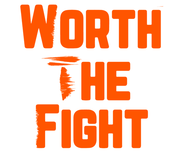 Worth The Fight